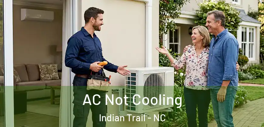 AC Not Cooling Indian Trail - NC