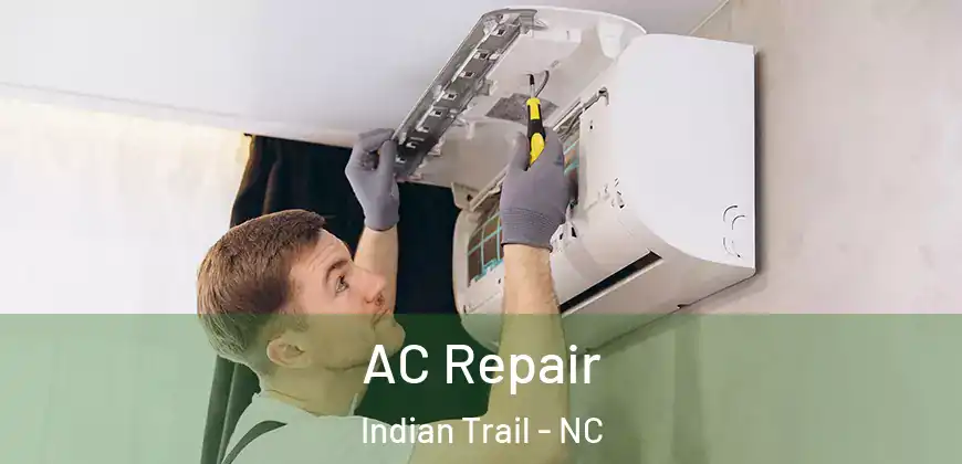 AC Repair Indian Trail - NC
