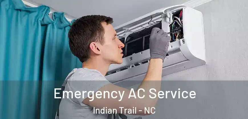 Emergency AC Service Indian Trail - NC